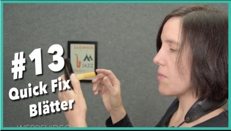 Read more about the article Video #13 Saxophon Blätter bearbeiten – Quick Fix