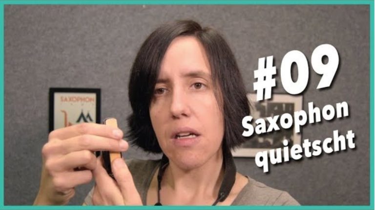 Mehr über den Artikel erfahren Video #9 Das Saxophon quietscht…! Wie kann das aufhören