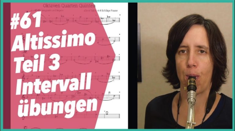 Read more about the article #61 Altissimo Register Teil 3 – Intervallübungen