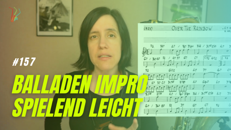 Read more about the article #157 Spielend leicht über eine Jazz Ballade improvisieren