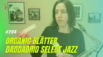 Read more about the article #204 Neue Blätter D’Addario Select Jazz organic