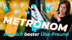 Mehr über den Artikel erfahren #341 Richtig mit dem Metronom üben – So verbesserst du dein Timing und steigerst dein Tempo