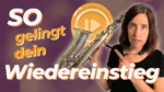 Mehr über den Artikel erfahren #348  So gelingt der Wiedereinstieg ins Saxophonspiel