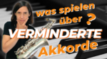 Mehr über den Artikel erfahren #349 Verminderte Akkorde im Jazz – so improvisierst du souverän darüber